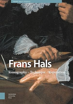 Frans Hals. Iconography – Technique – Reputation-Wow! eBook