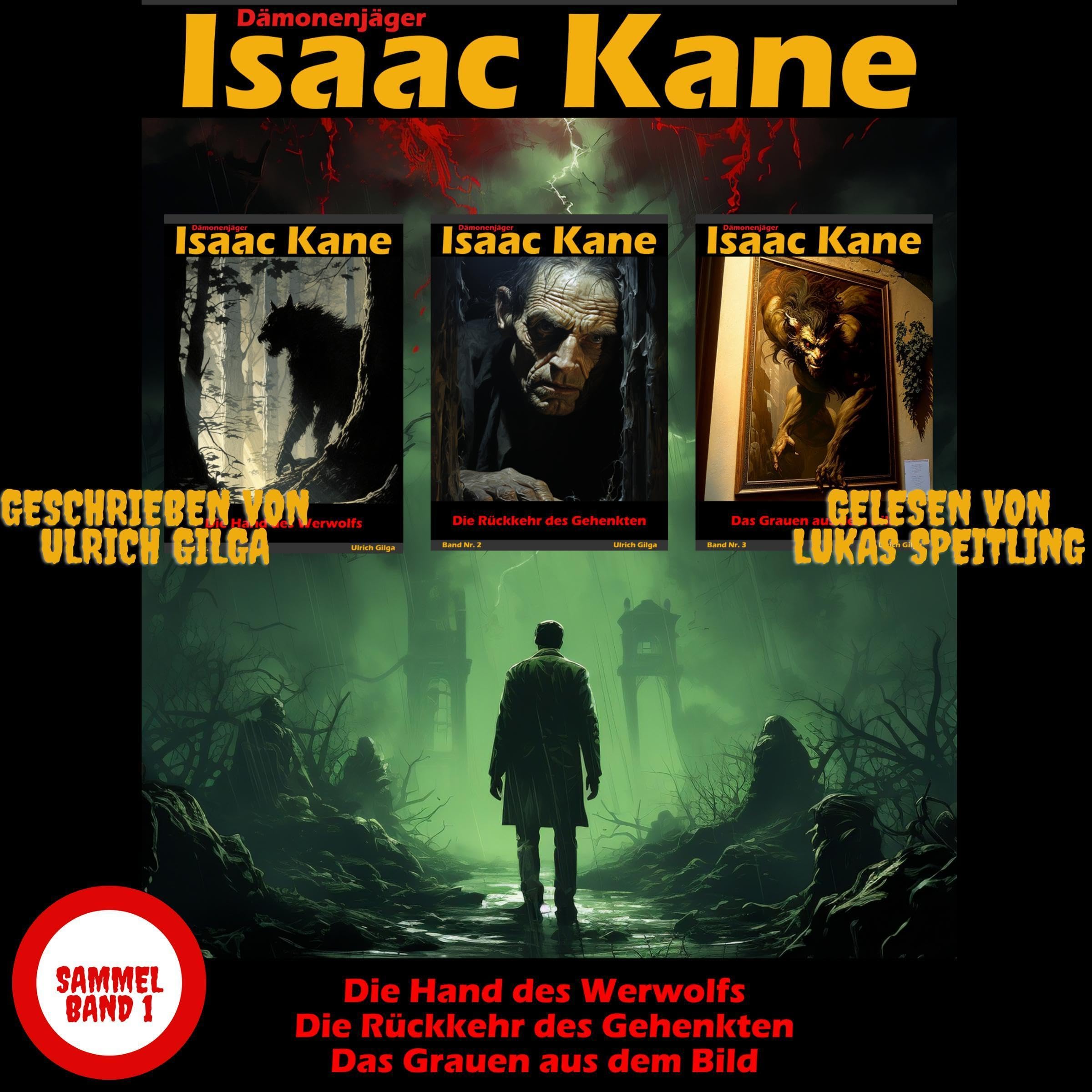 Cover art for Dämonenjäger Isaac Kane [Demon Hunter Isaac Kane]: Sammelband 1: Die ersten drei Bände in einem Buch [Anthology 1: The First Three Volumes in One Book]