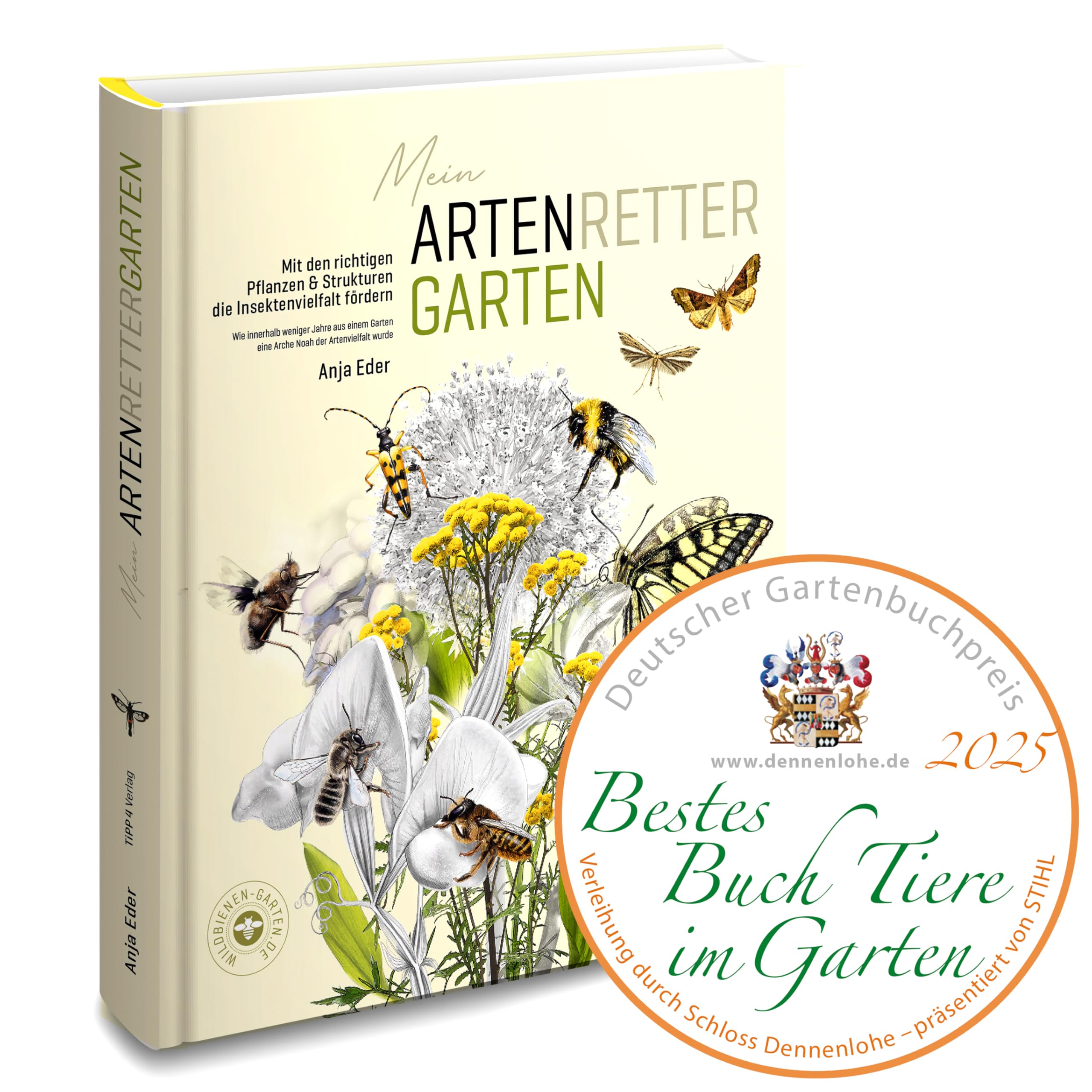 Mein Artenretter Garten: Mit den richtigen Pflanzen & Strukturen die Insektenvielfalt fördern