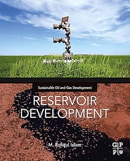 Reservoir Development (Sustainable Oil and Gas Development Series)