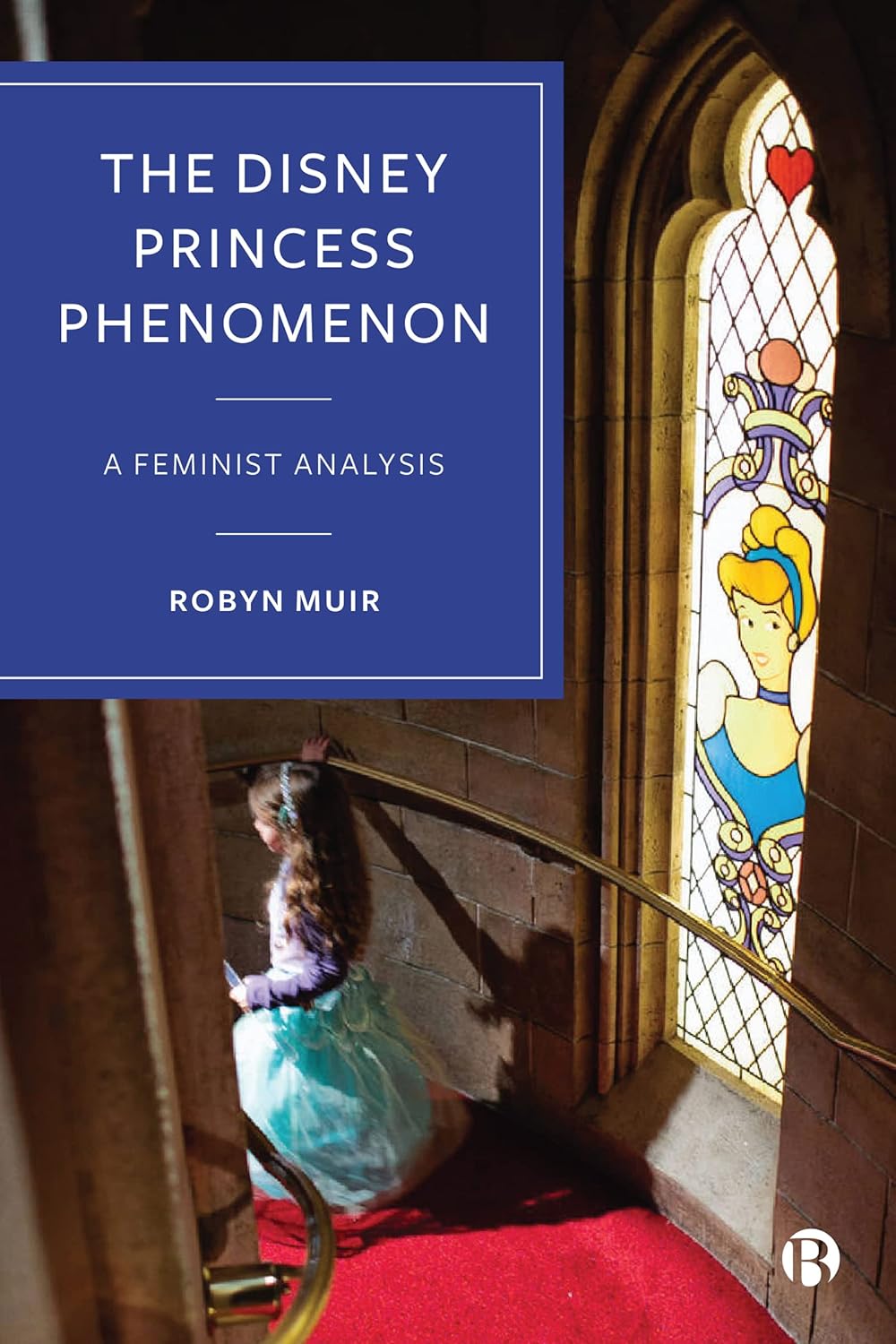 The Disney Princess Phenomenon A Feminist Analysis eBook Muir, Robyn(01)