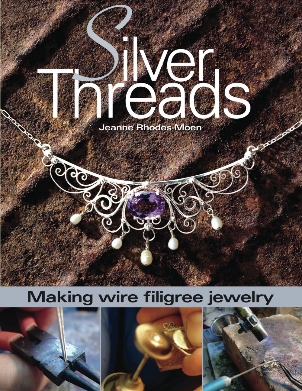 Silver Threads: Making Wire Filigree Jewelry Paperback – July 15, 2023