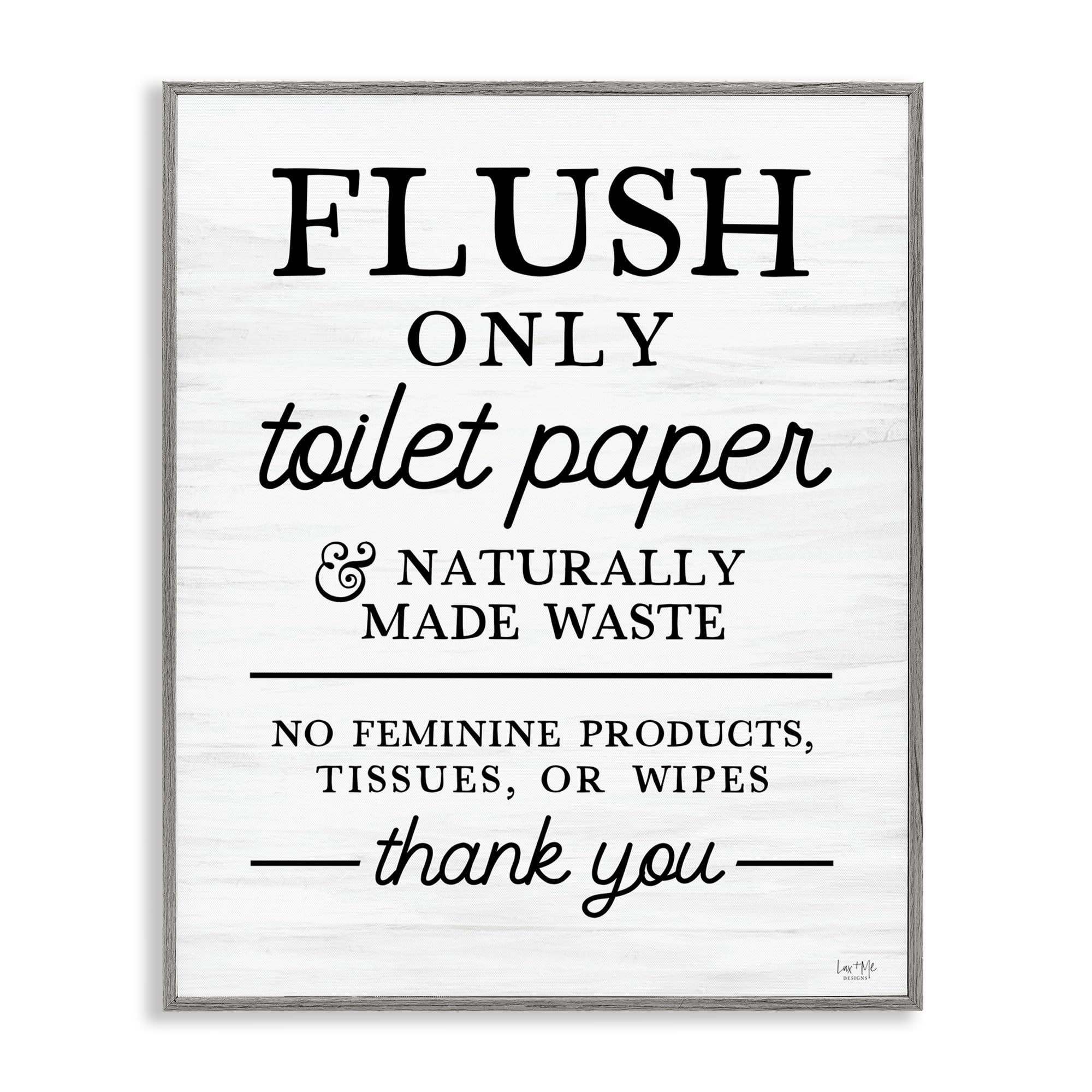 Stupell Industries 'Flush Only Toilet Paper Rules', Framed Giclee Art, Gray, 24 x 30 Inches, Easy to Hang and Sturdy, Made in USA, by Lux + Me Designs