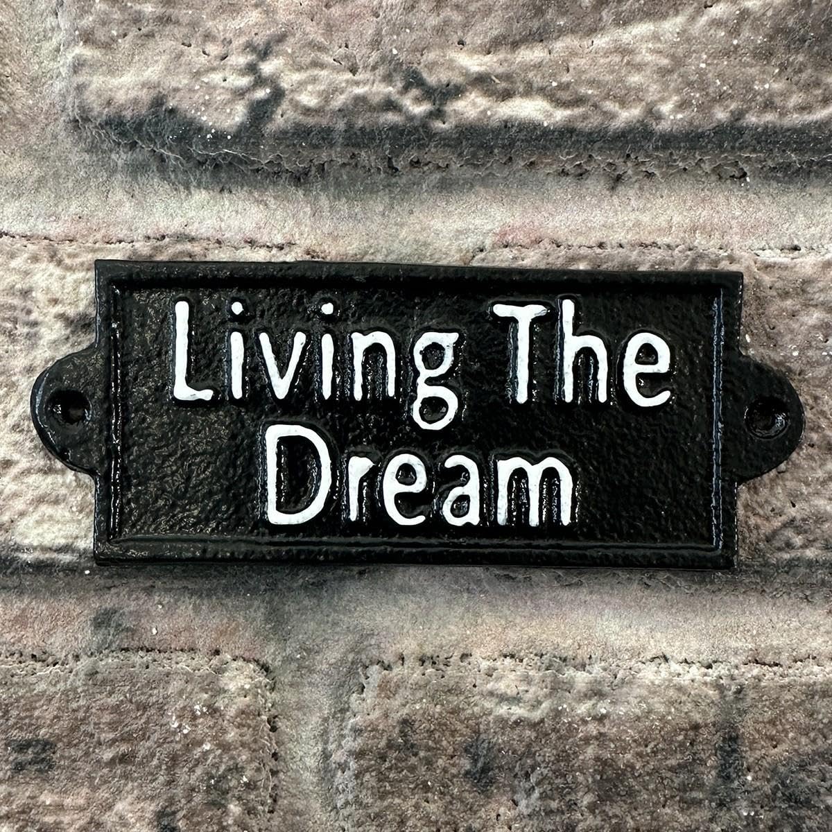 'Living the Dream' Traditional Cast Iron Wall Sign