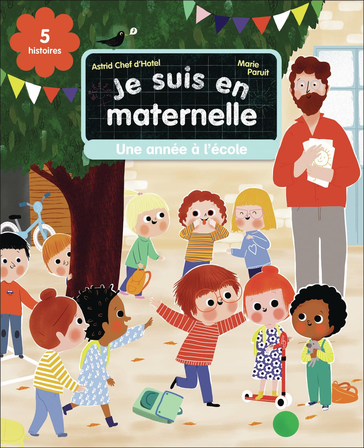 Je suis en maternelle - Une année à l'école: Cinq histoires et des activités ludiques