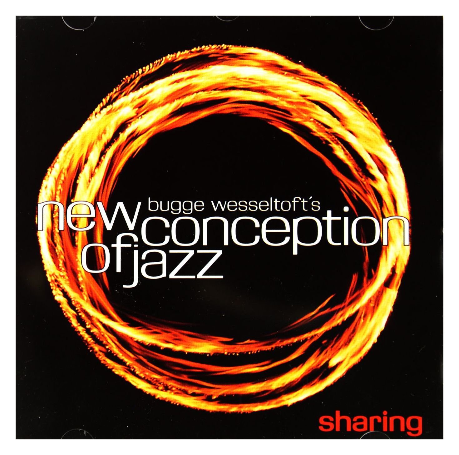 Sharing [Audio CD] Bugge Wesseltoft; JENS BUGGE WESSELTOFT and New Conception of Jazz