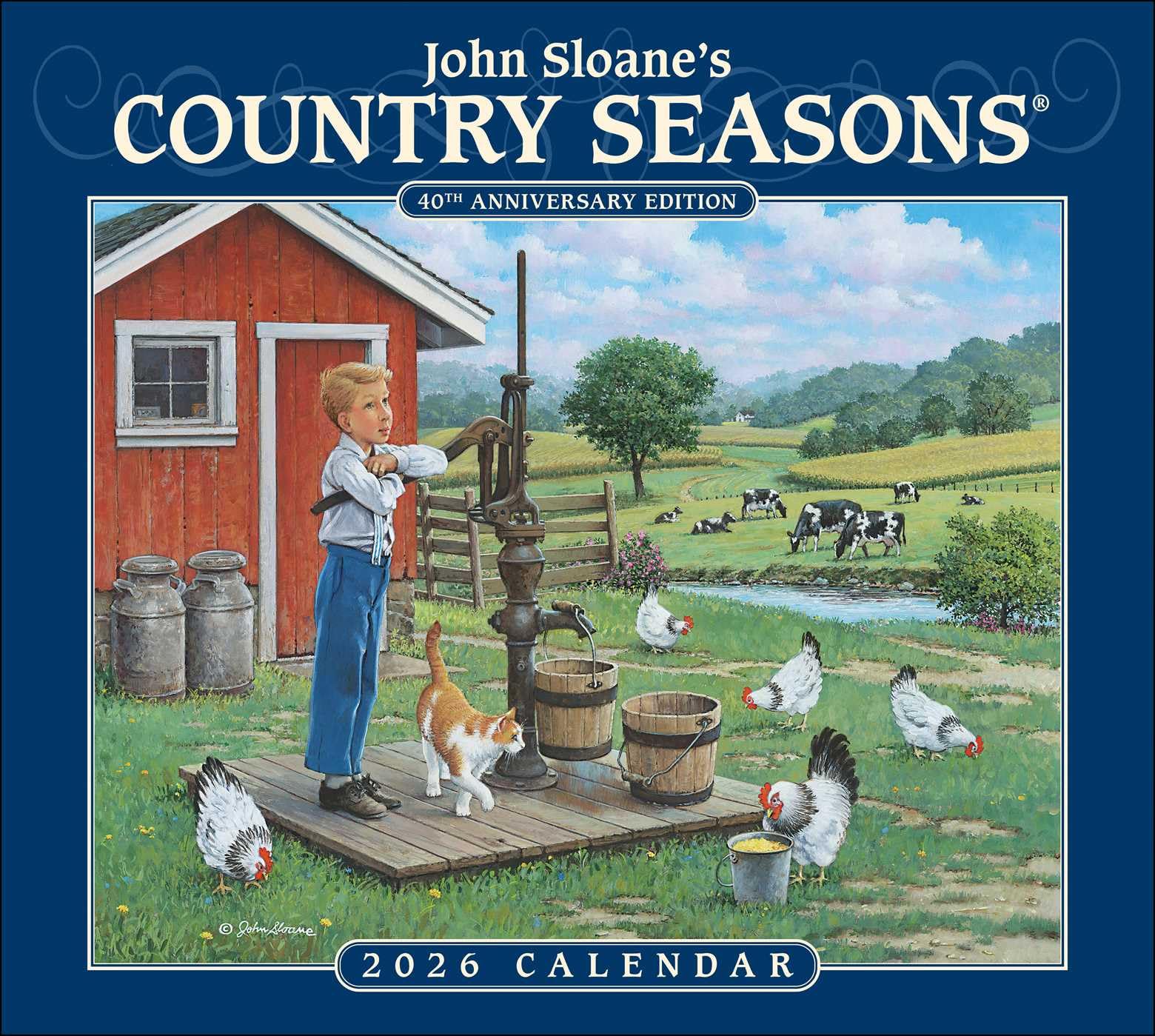 John Sloane's Country Seasons® 2026 Deluxe Wall Calendar: 40th Anniversary Ed.