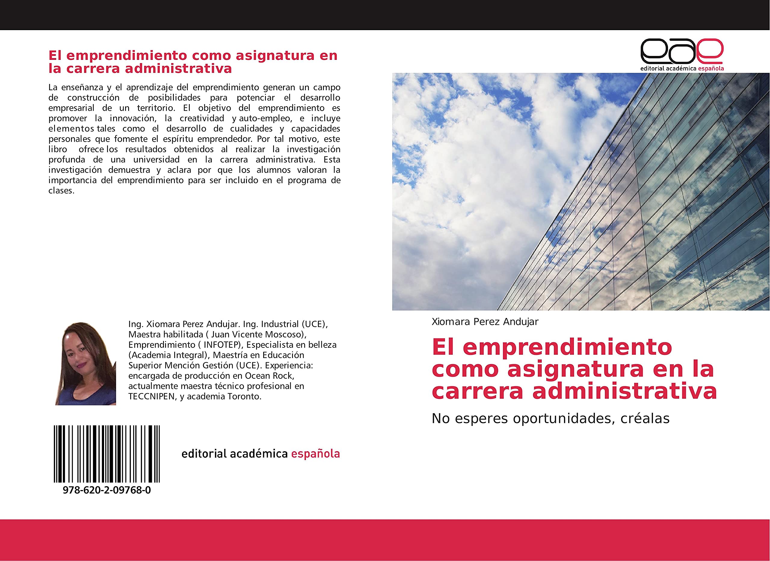 El emprendimiento como asignatura en la carrera administrativa: No esperes oportunidades, créalas