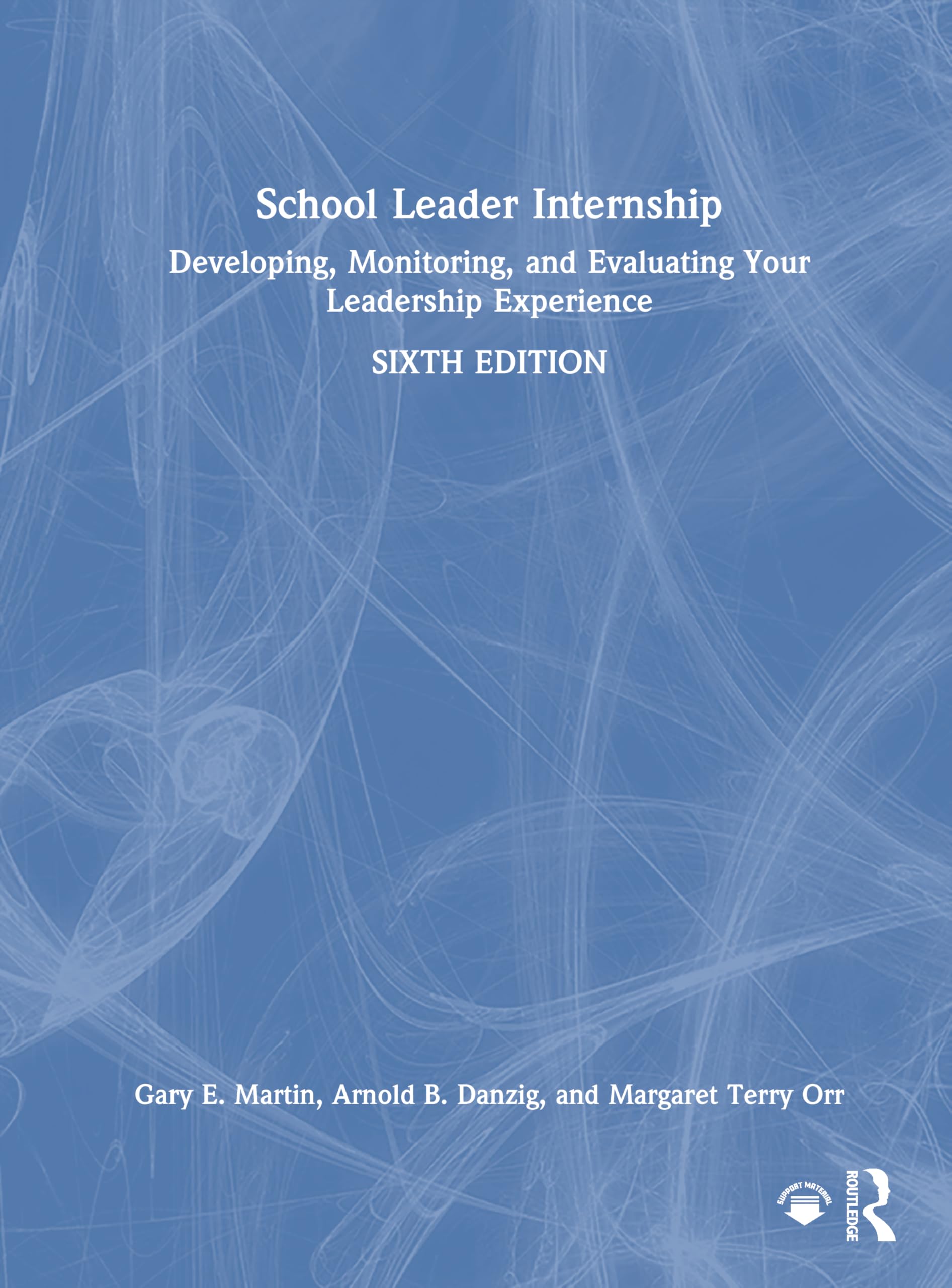 School Leader Internship by Gary E. Martin, Arnold B. Danzig,... - 9781041275121