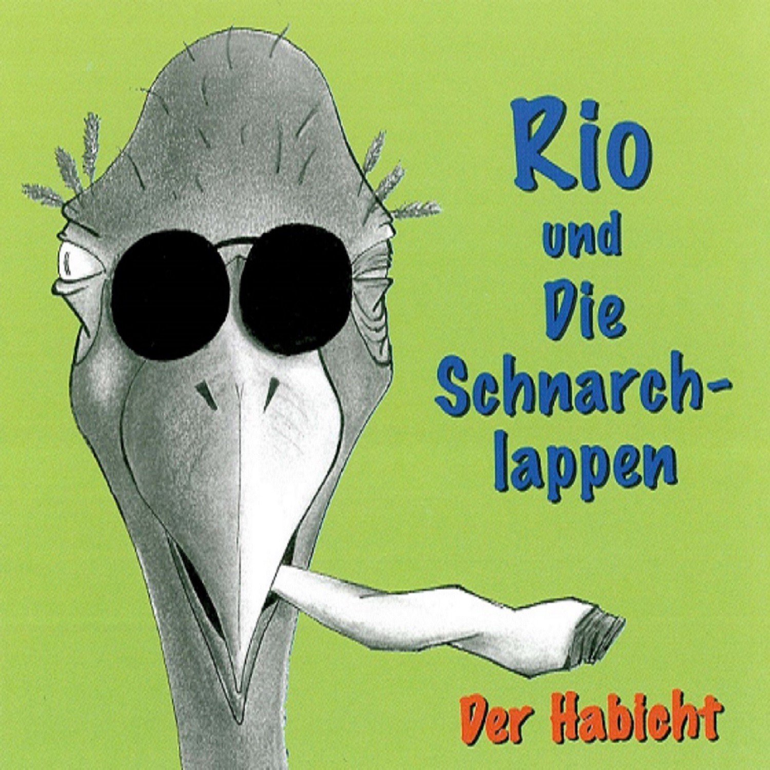 Rio Und Die Schnarchlappen