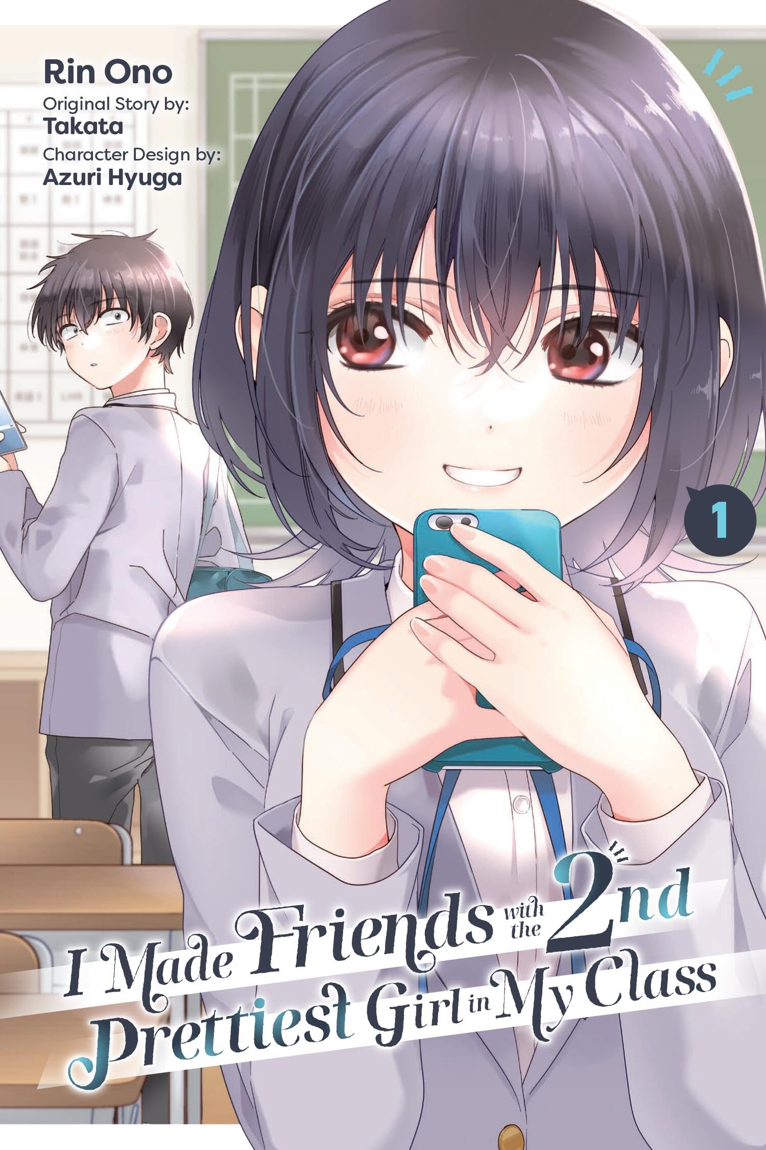 I Made Friends with the Second Prettiest Girl in My Class, Vol. 1: Volume 1