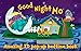 Goodnight Mo ~ 3D Interactive Pop-Up Book