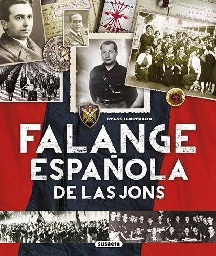Falange Española de las JONS (Atlas Ilustrado)
