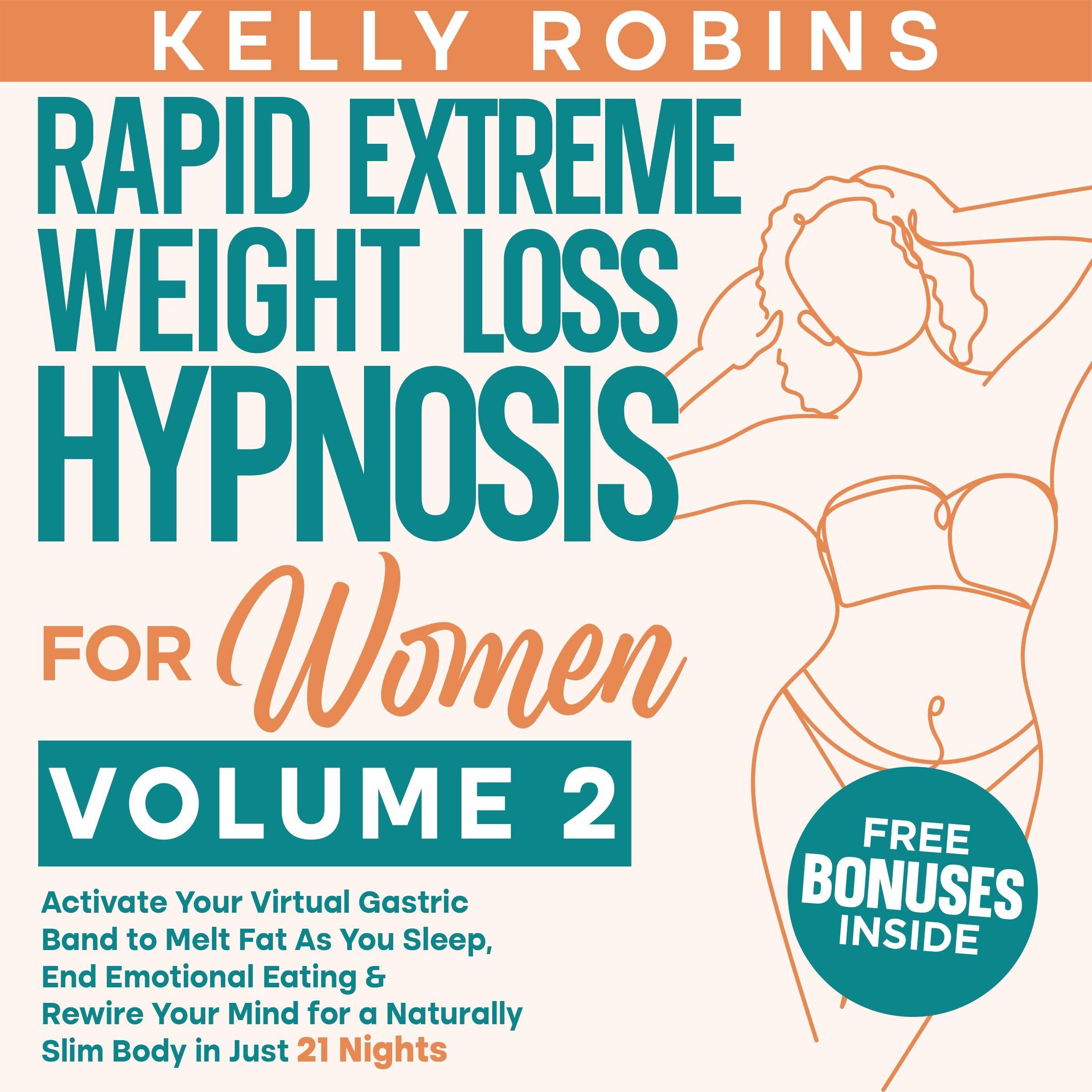 Rapid Extreme Weight Loss Hypnosis for Women, Volume 2