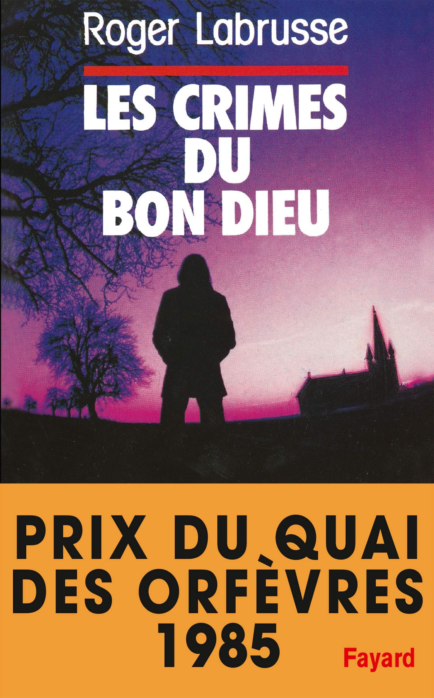 Les Crimes du bon Dieu: Prix du quai des orfèvres 1985