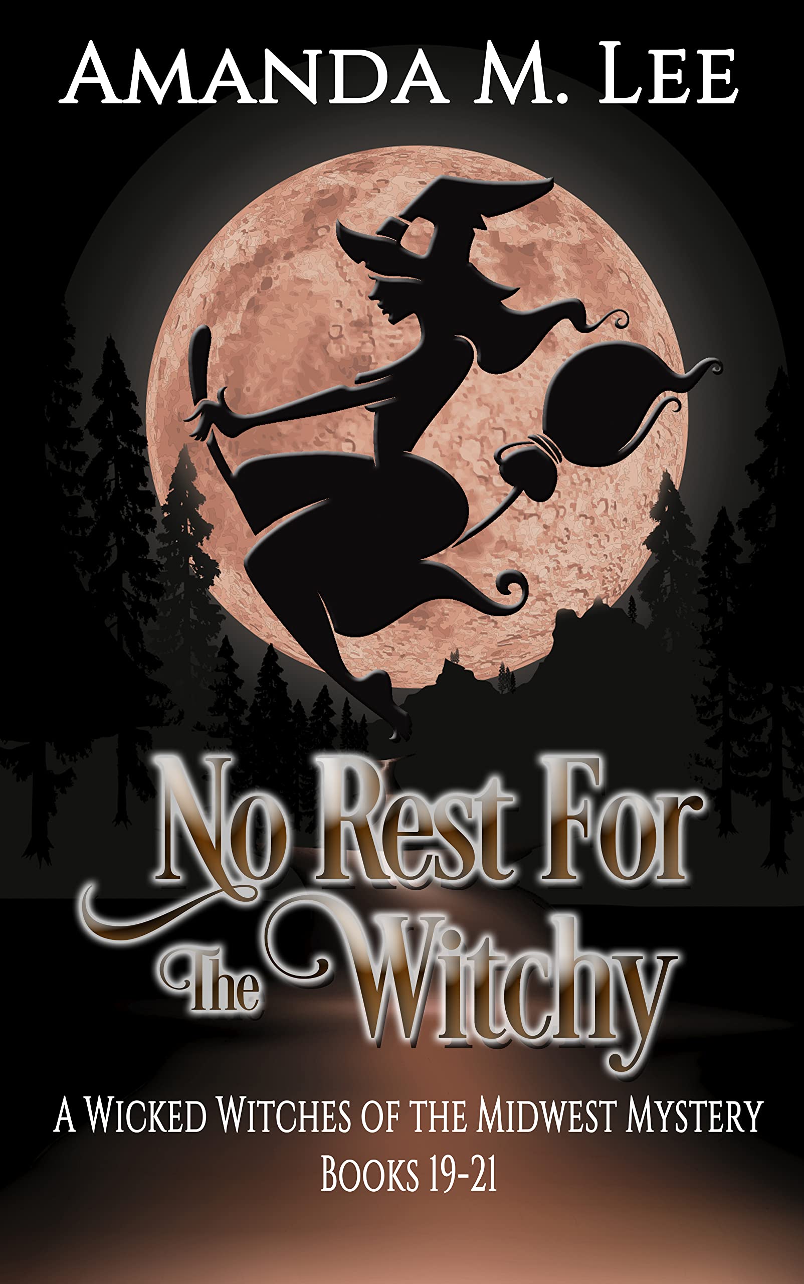 Cover of No Rest for the Witchy: Books 19-21