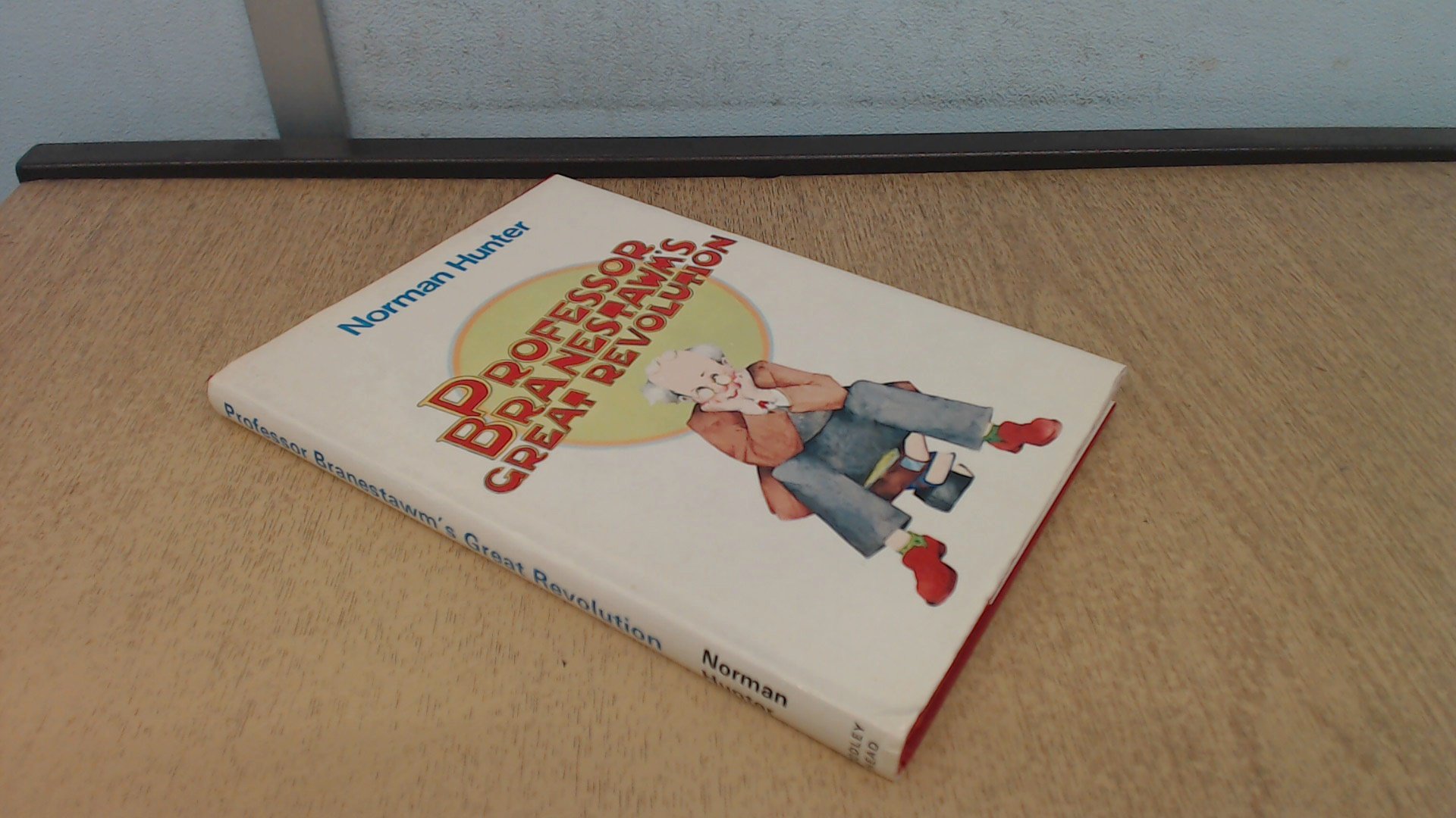 Cover of Professor Branestawm's Great Revolution and Other Incredible Adventures