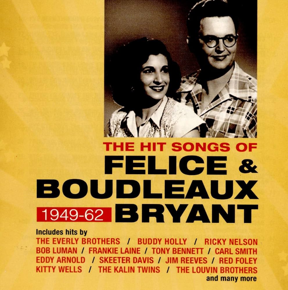 The Hit Songs Of Felice & Boudleaux Bryant 1949-62