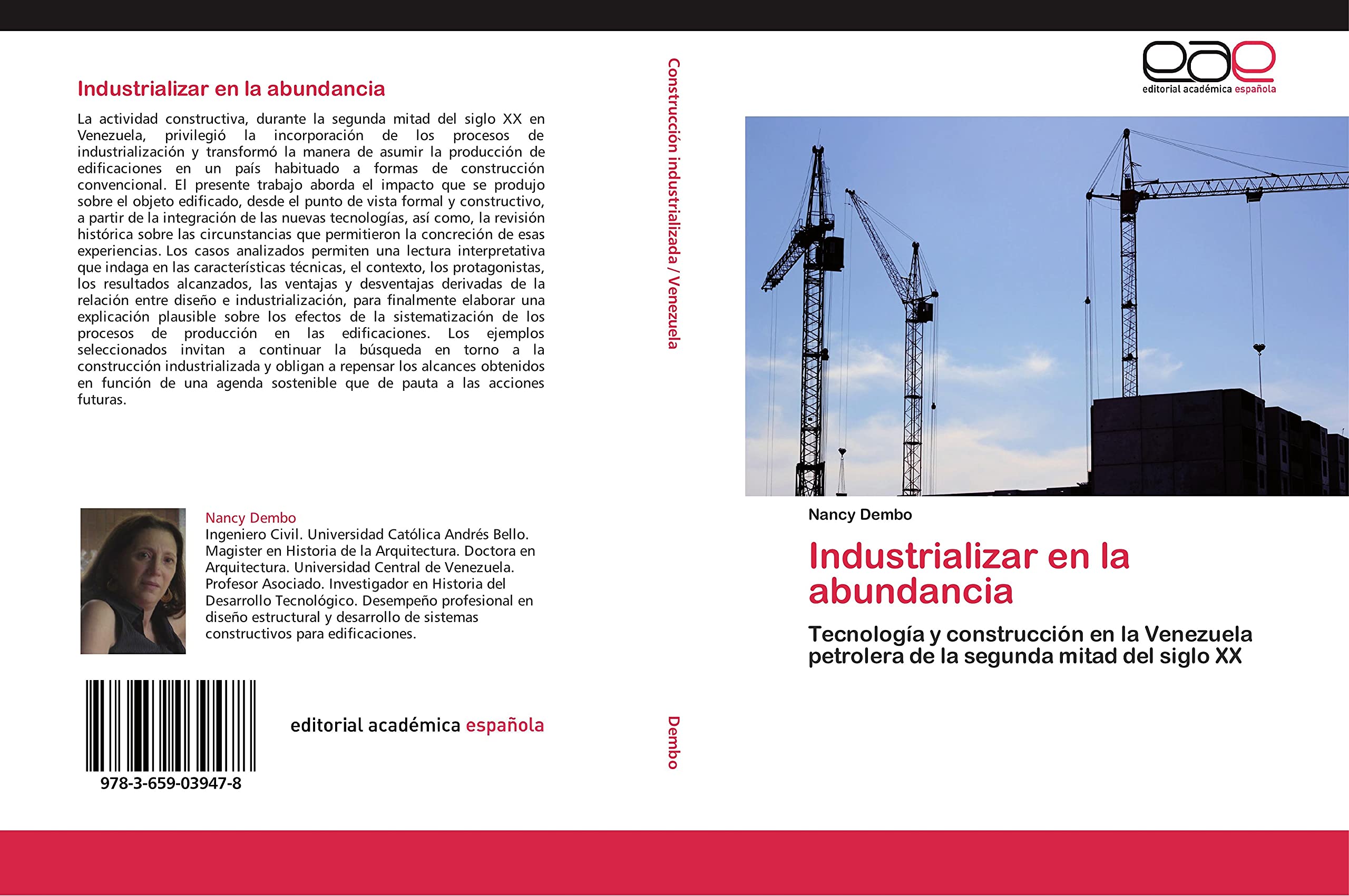Industrializar en la abundancia: Tecnología y construcción en la Venezuela petrolera de la segunda mitad del siglo XX