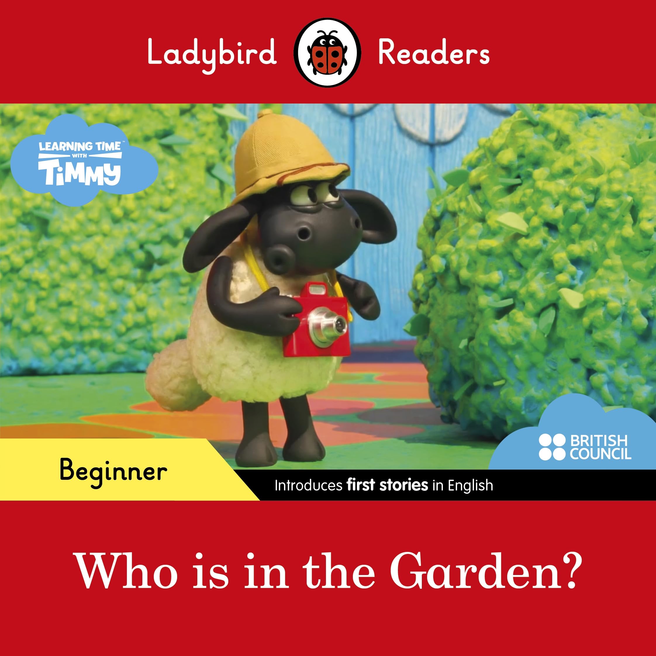 Ladybird Readers Beginner Level - Timmy Time: Who is in the Garden? (ELT Graded Reader)