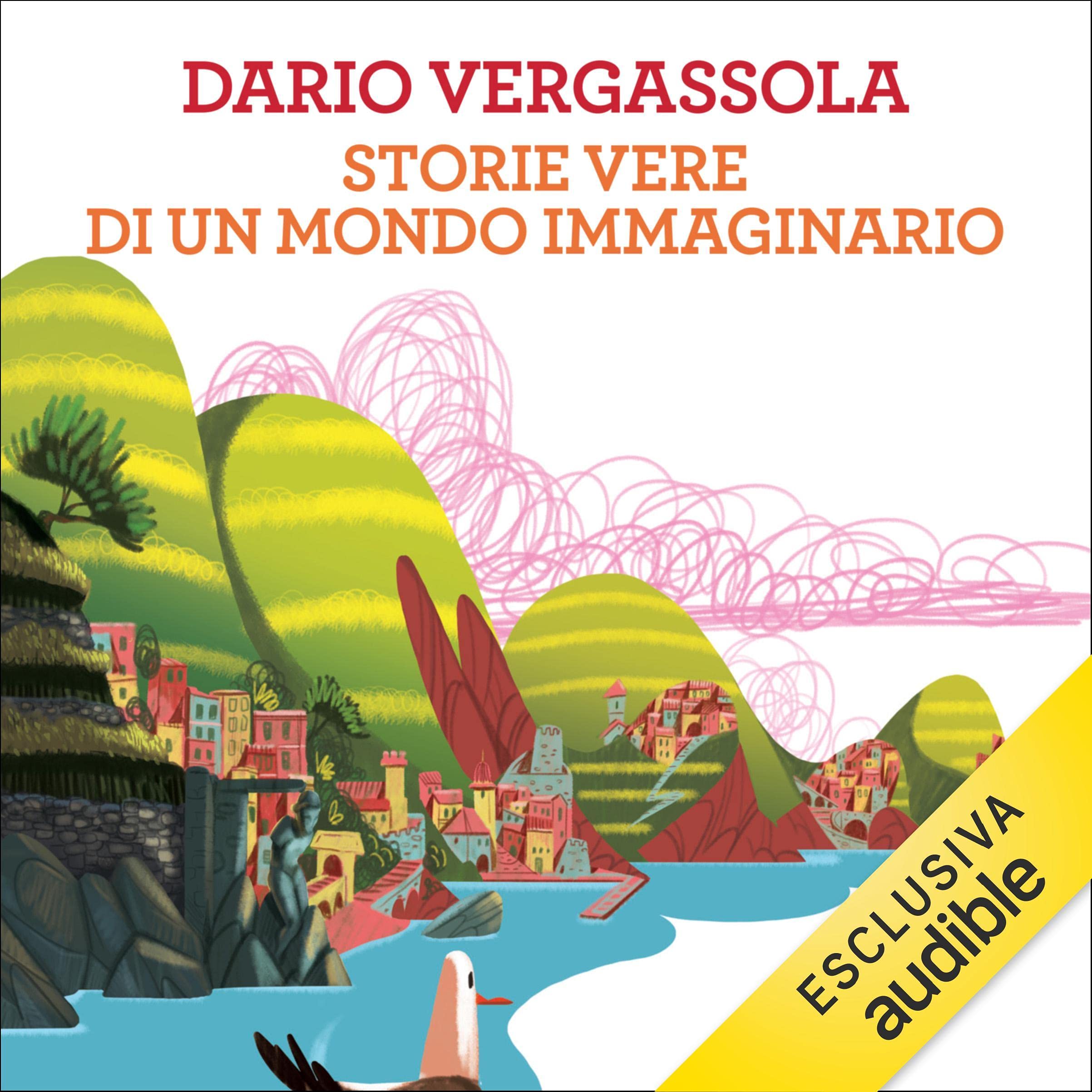 Storie vere di un mondo immaginario: Cinque racconti delle Cinque terre