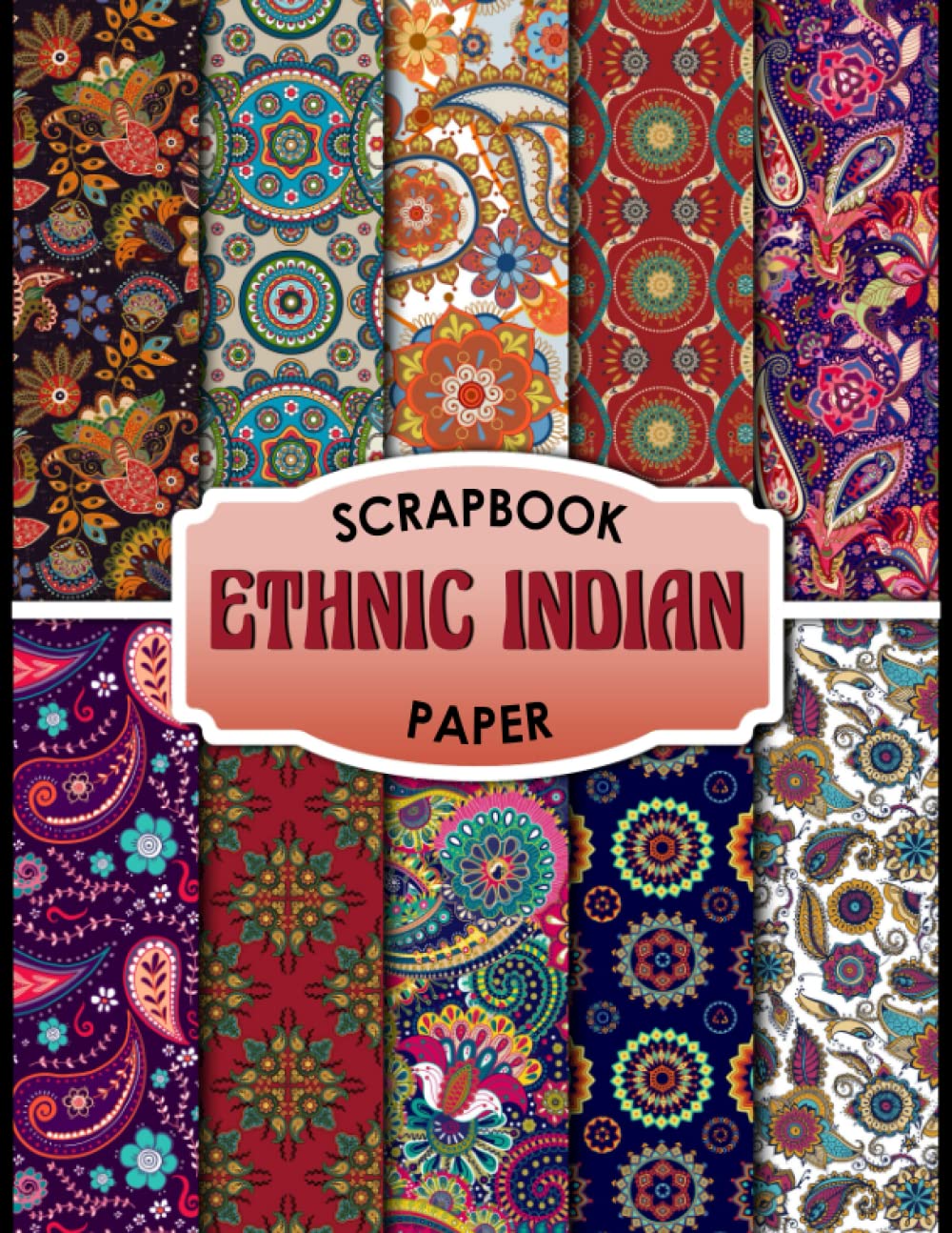 Rekiaethnicindianscrap EditionsEthnic Indian Scrapbook Paper: 20 Double Sided Sheets 8.5 x 11 for Scrapbooking, Mixed Media Art, Junk Journals, Crafting projects, Origami, and More | Premium Color