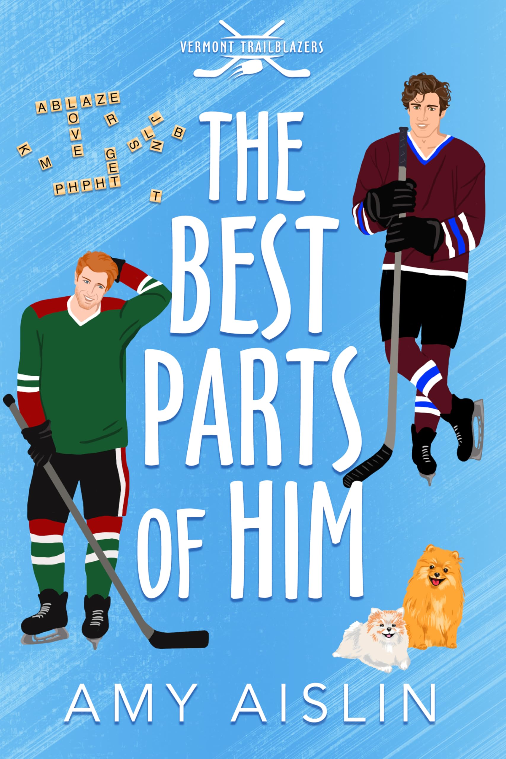The Best Parts of Him (Vermont Trailblazers Book 1)