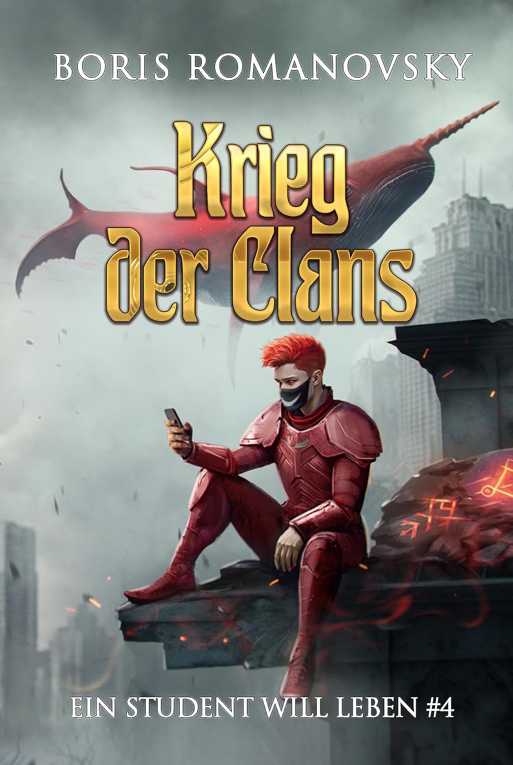 Krieg der Clans (Ein Student will leben Band 4): LitRPG-Serie eBook ...