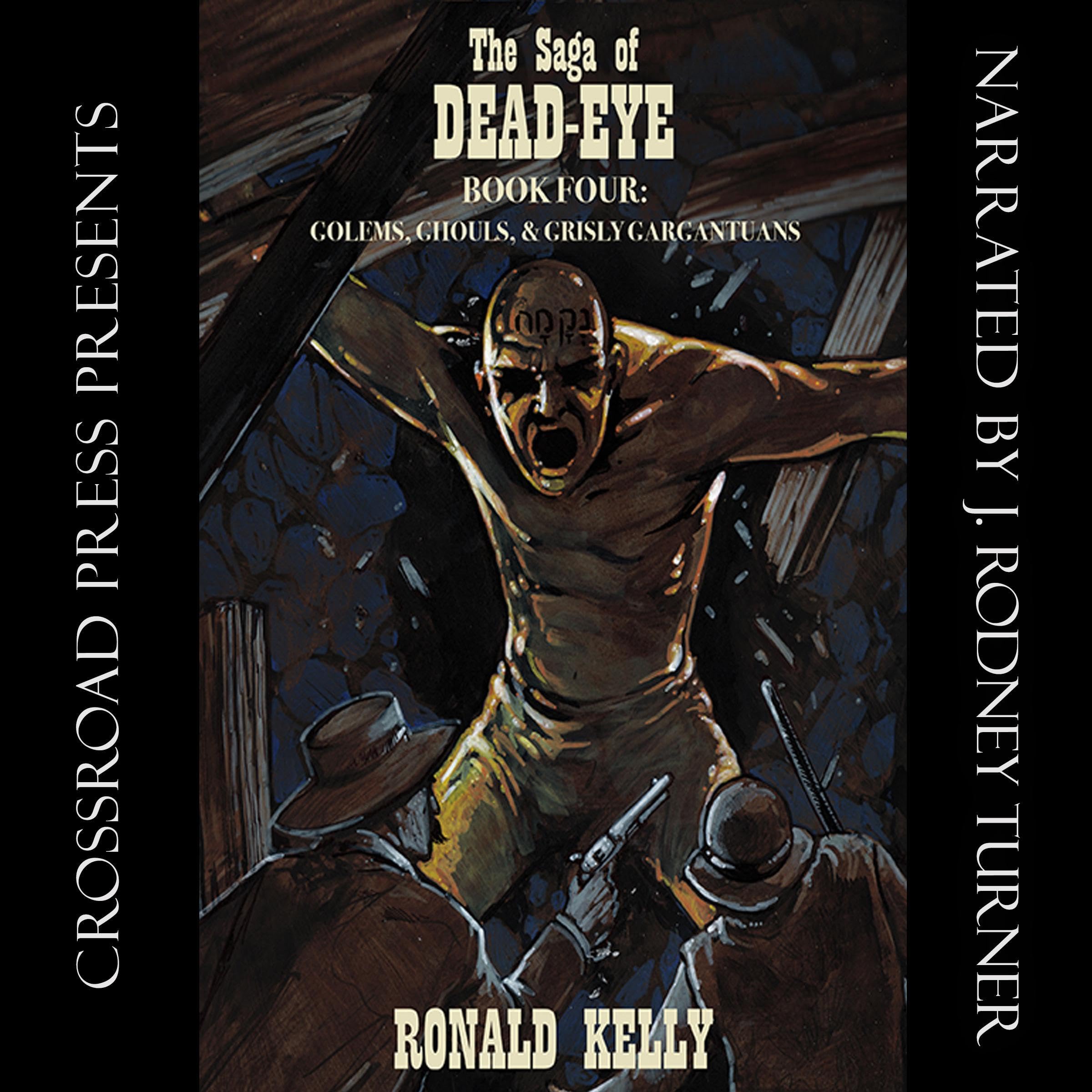 The Saga of Dead-Eye, Book Four