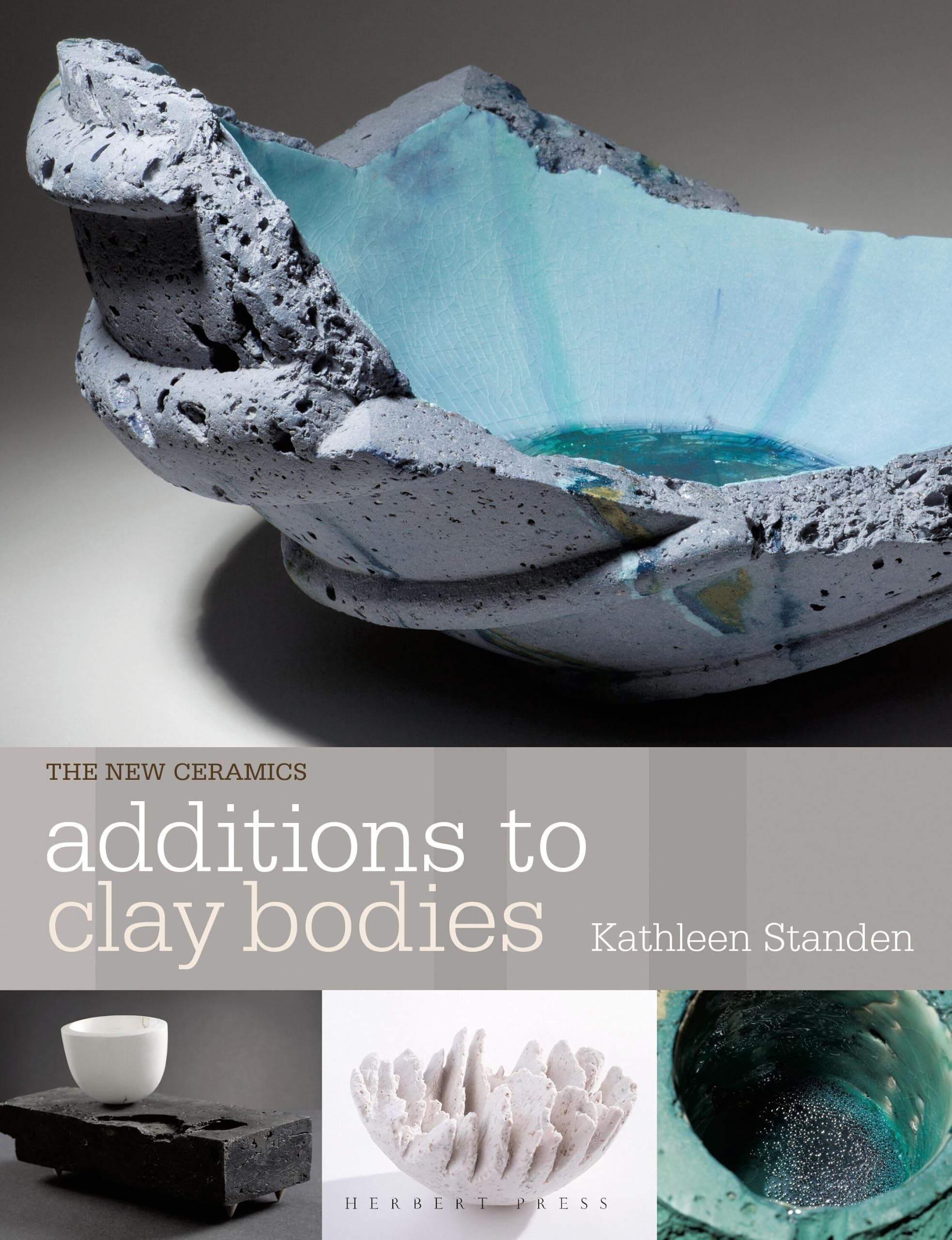 Additions to Clay Bodies by Kathleen Standen PAPERBACK 9781912217137