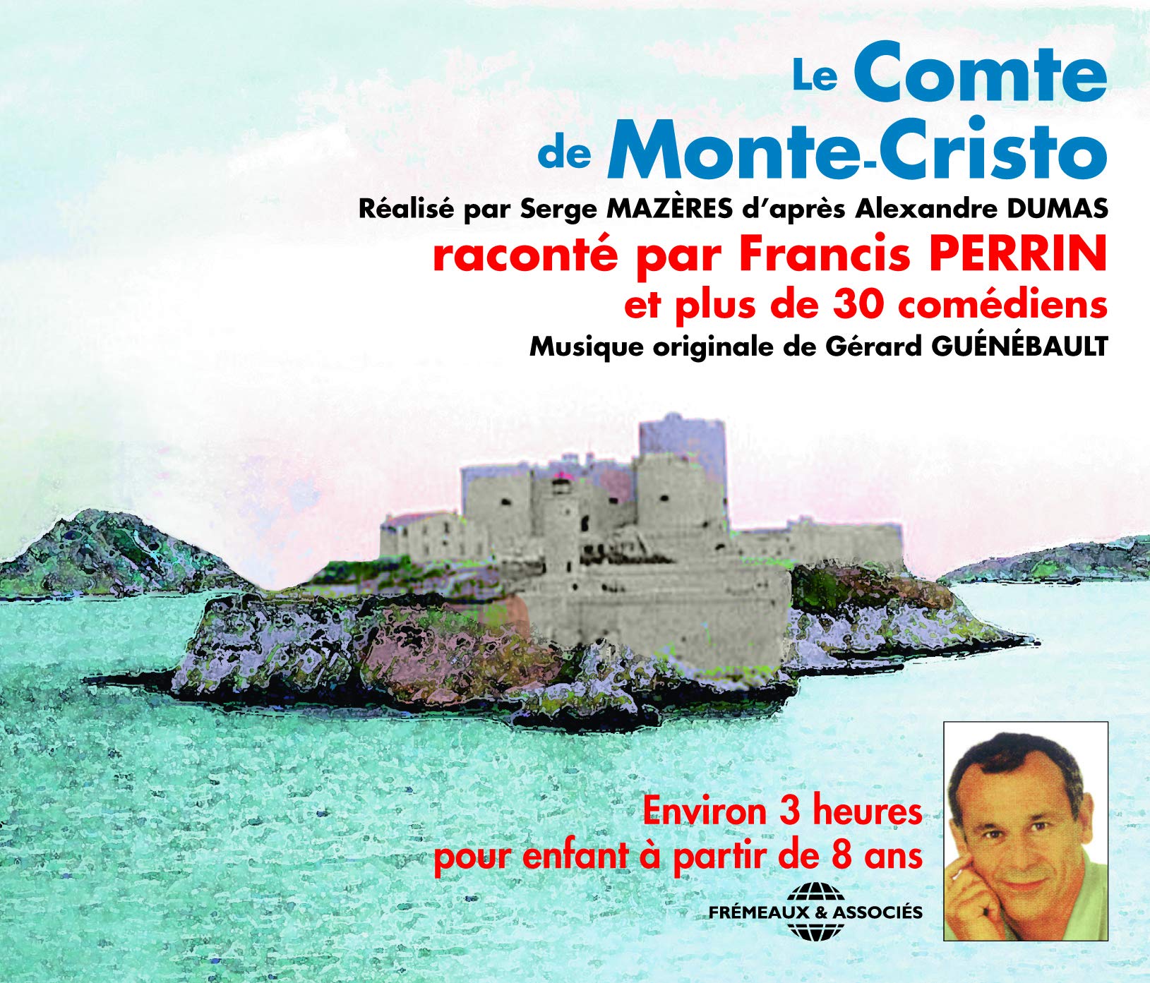 Le Comte de Monte Cristo [Audio CD] Francis Perrin