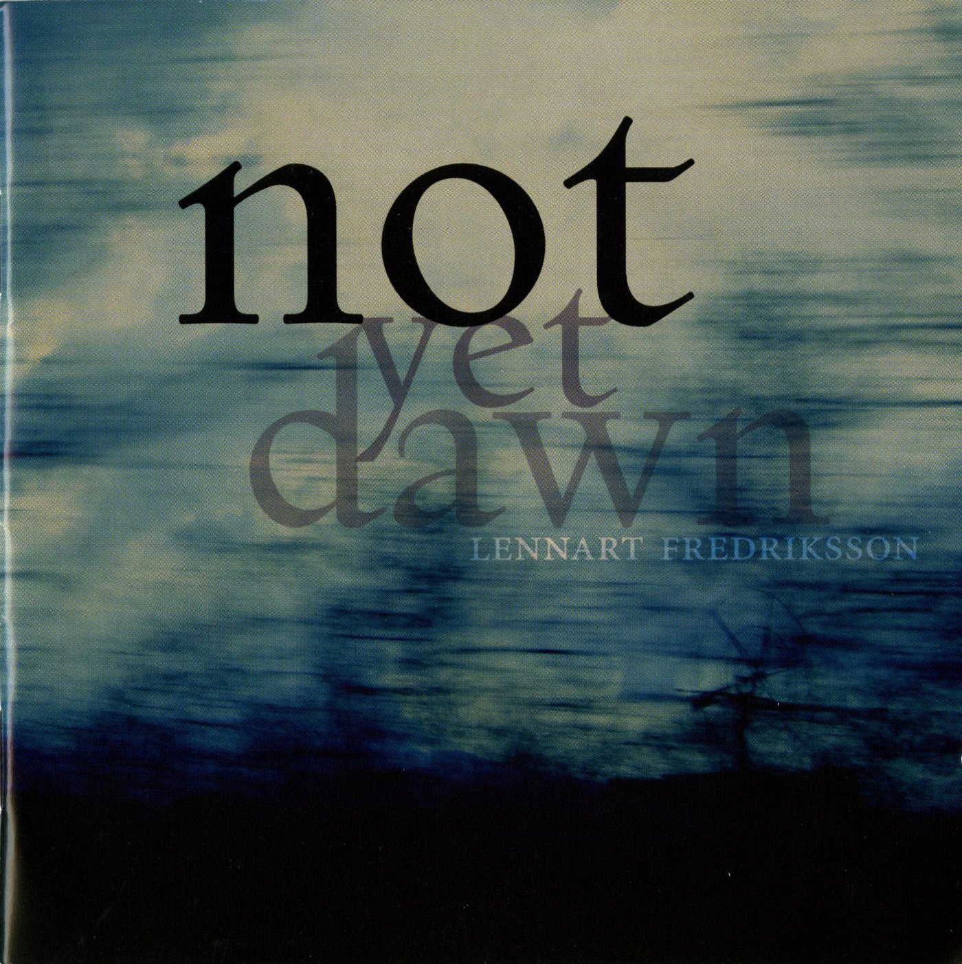 Fredriksson: Not Yet Dawn, Violin Concerto, Trio Sonata, Tre Nattliga Sanger