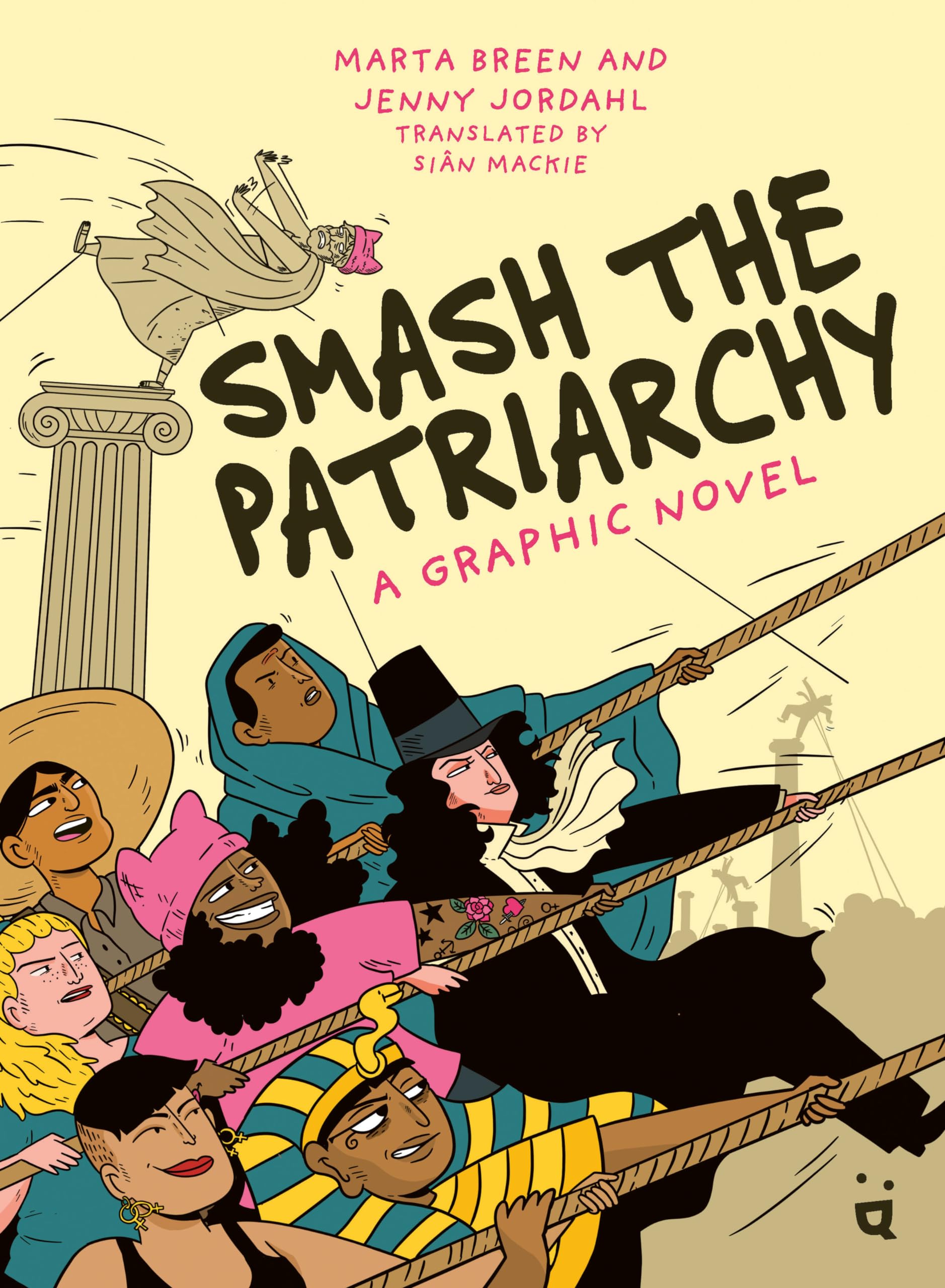 Smash the Patriarchy: A Graphic Novel