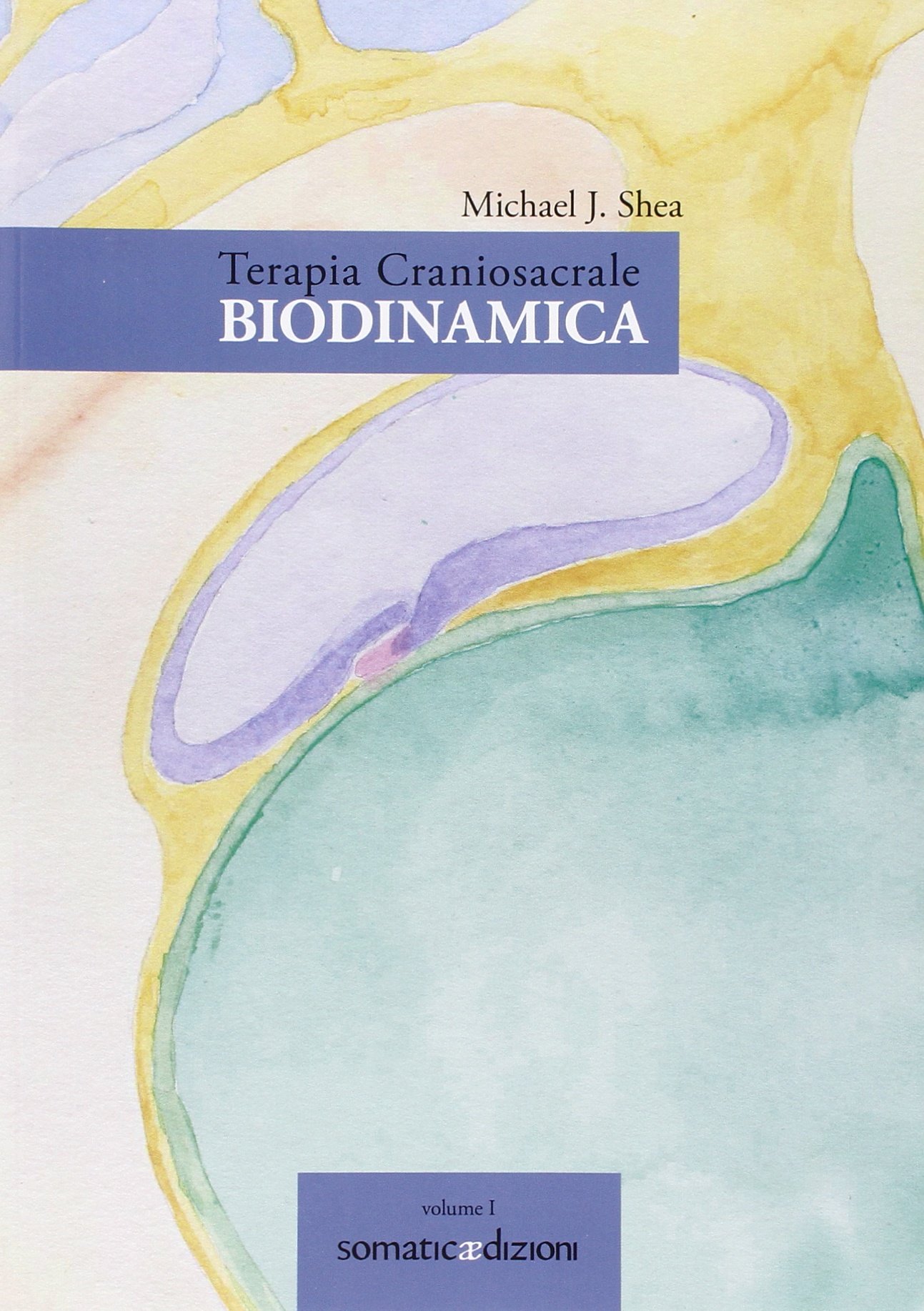 Terapia craniosacrale biodinamica. Ediz. multilingue