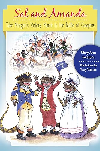 Sal and Amanda Take Morgan's Victory March to the Battle of Cowpens