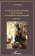 Download Les arts de guérir en Afrique, de la tradition à la médecine conventionnelle: Comprendre... PDF