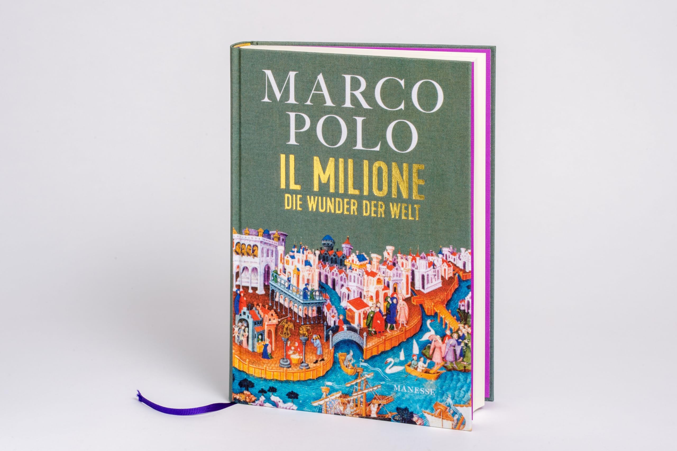 Il Milione: Die Wunder der Welt - Illustrierte Jubiläumsausgabe, übersetzt von Elise Guignard, mit einem Nachwort von Tilman Spengler
