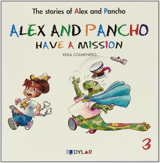 Alex and Pancho Have a Mision - Story 3