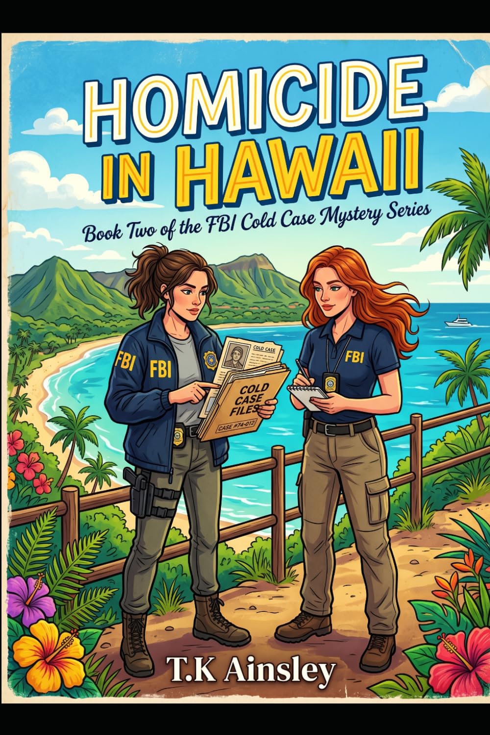 Homicide In Hawaii (FBI Cold Case Mystery Series)