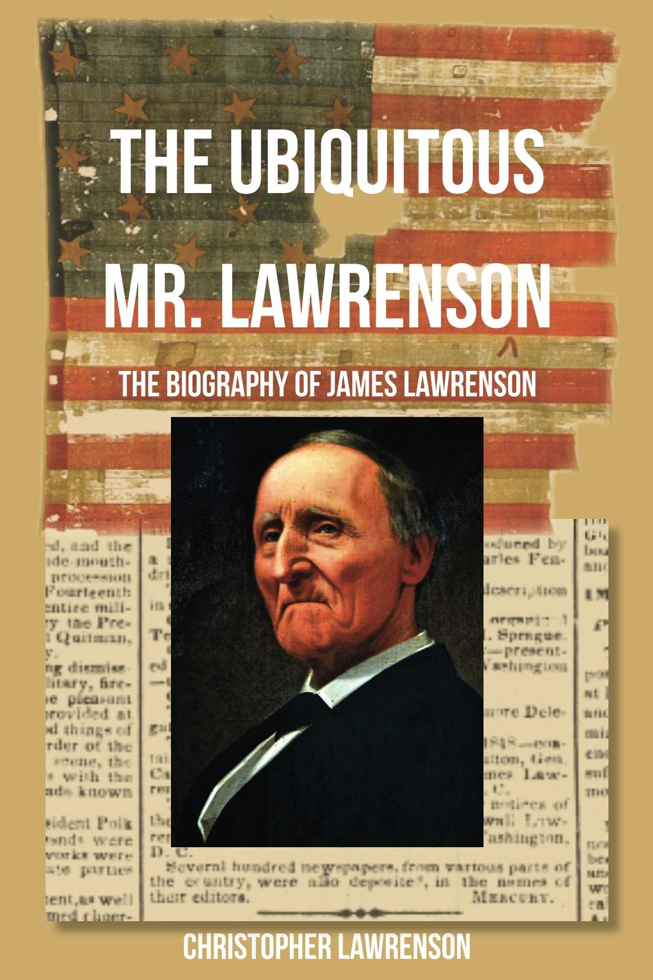 The Ubiquitous Mr. Lawrenson: The Biography of James Lawrenson
