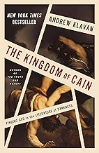The Kingdom of Cain: Finding God in the Literature of Darkness