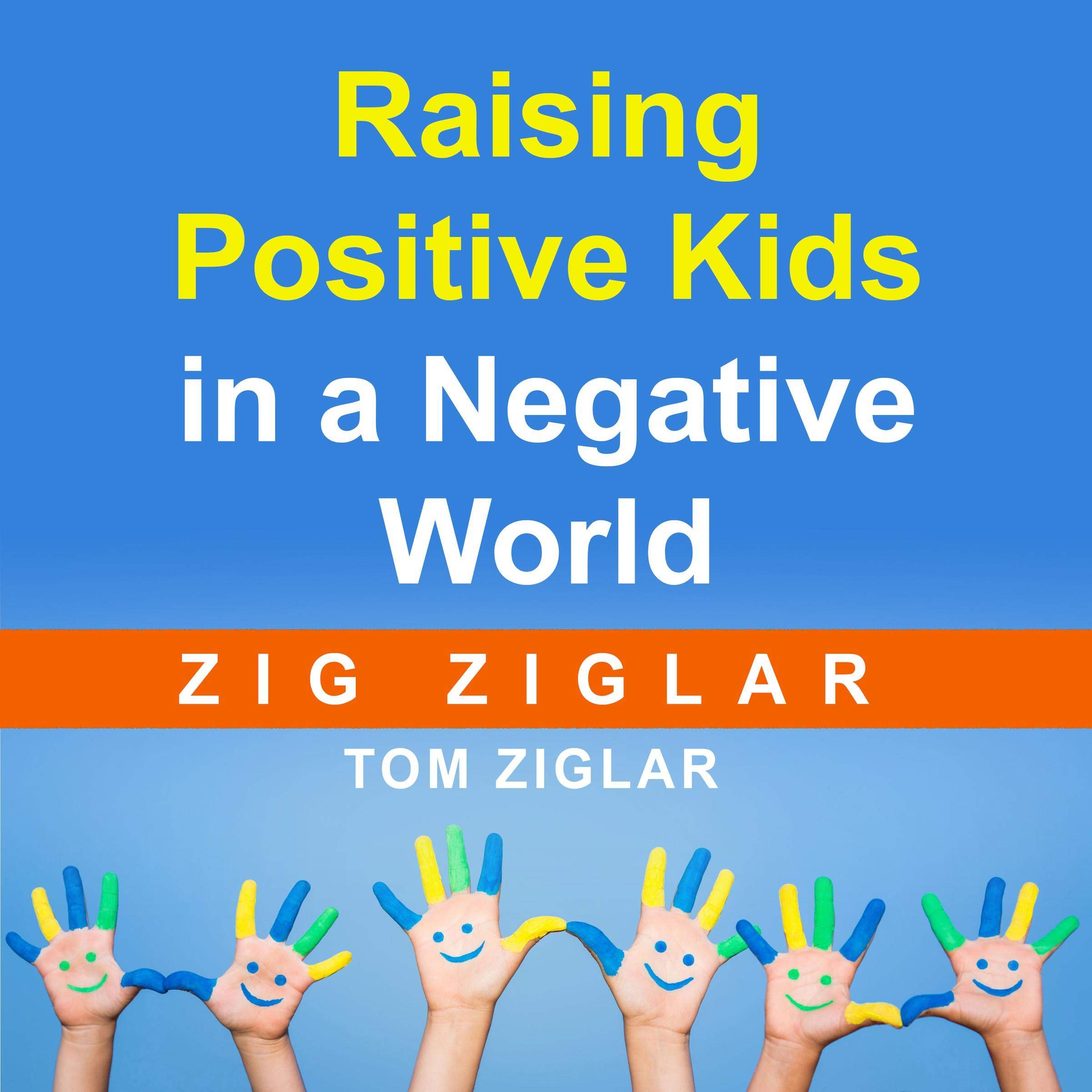 Cover art for Raising Positive Kids in a Negative World