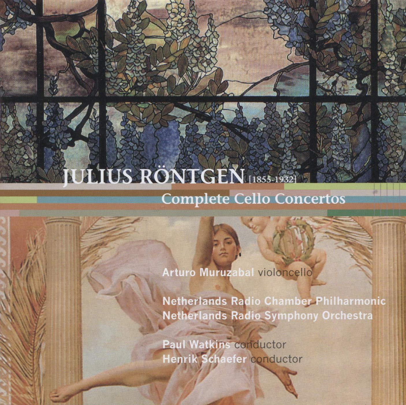 Julius Röntgen: Cello Concertos Nos. 1, 2 & 3