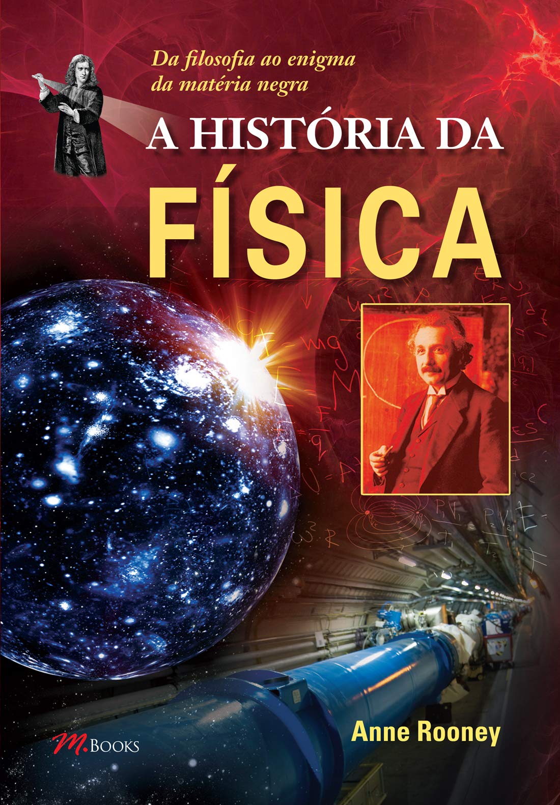 A História da Física. Da Filosofia ao Enigma da Matéria Negra (Em Portuguese do Brasil)