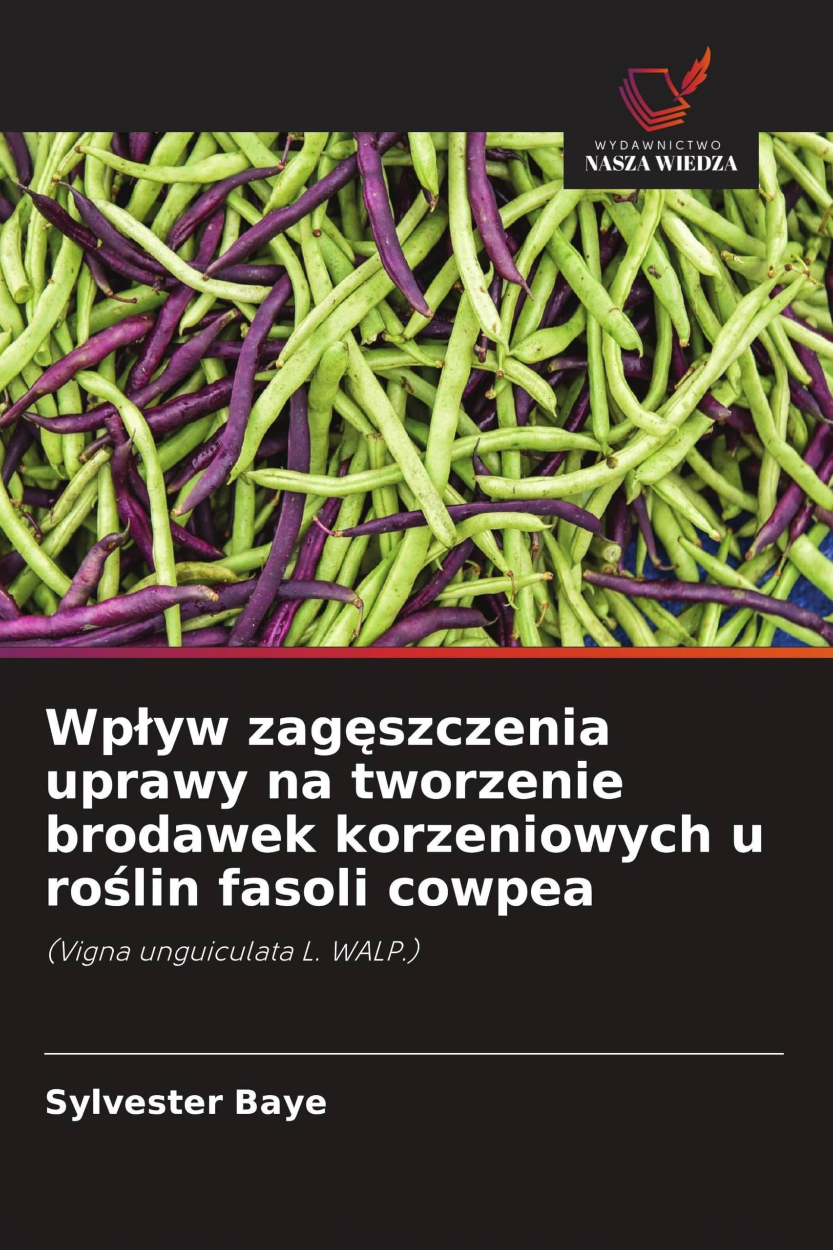 Wp¿yw zag¿szczenia uprawy na tworzenie brodawek korzeniowych u ro¿lin fasoli cowpea: (Vigna unguiculata L. WALP.)