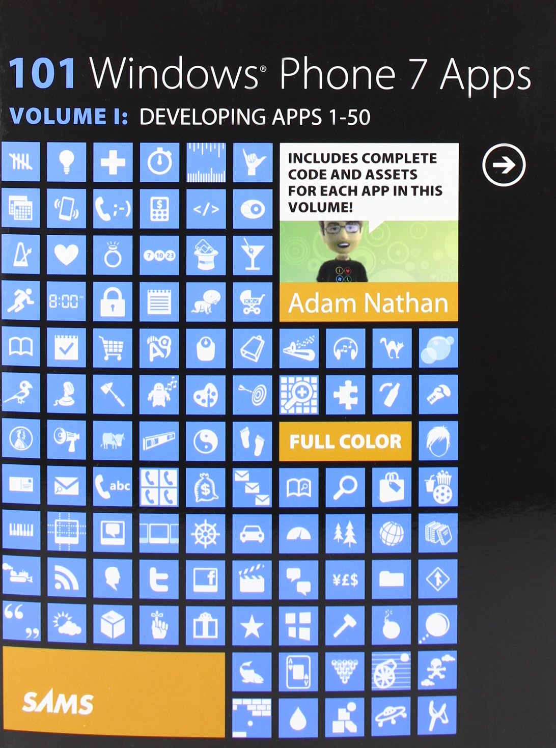 101 Windows Phone 7 Apps, Volume I: Developing Apps 1-50