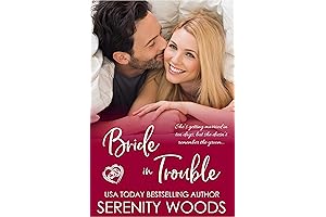 Bride in Trouble: A Sexy Small Town Romance That Will Make You Blush