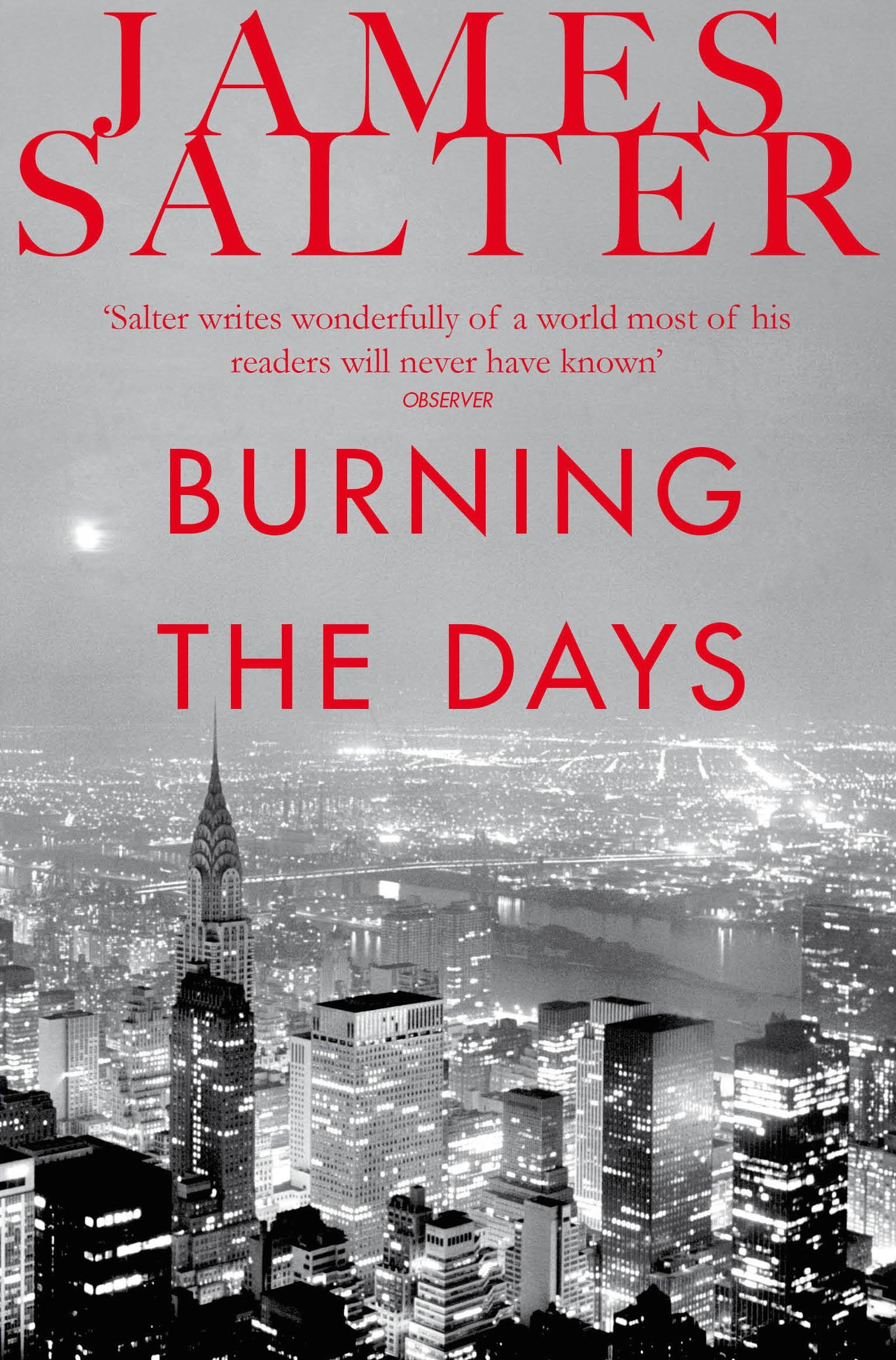 Burning the Days by James Salter (Paperback Book)