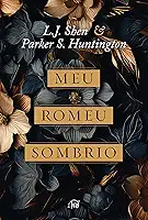 Meu Romeu sombrio – Uma releitura dark romance de 'A Bela e a Fera'
