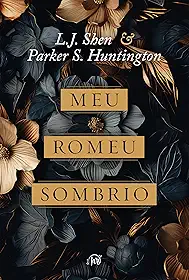 Meu Romeu sombrio – Uma releitura dark romance de 'A Bela e a Fera'